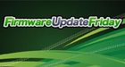 Firmware Update Friday - Week 16 2012