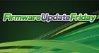 Firmware Update Friday - Week 5