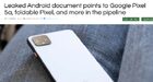 Intern document over Google Pixel 5a en foldable Pixel gelekt